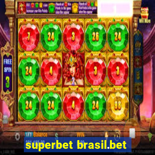 superbet brasil.bet